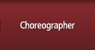 Choreographer